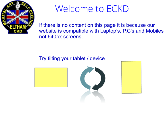 Welcome to ECKD  If there is no content on this page it is because our website is compatible with Laptop’s, P.C’s and Mobiles not 640px screens.   Try tilting your tablet / device
