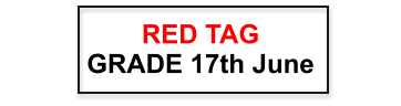 RED TAGGRADE 17th June